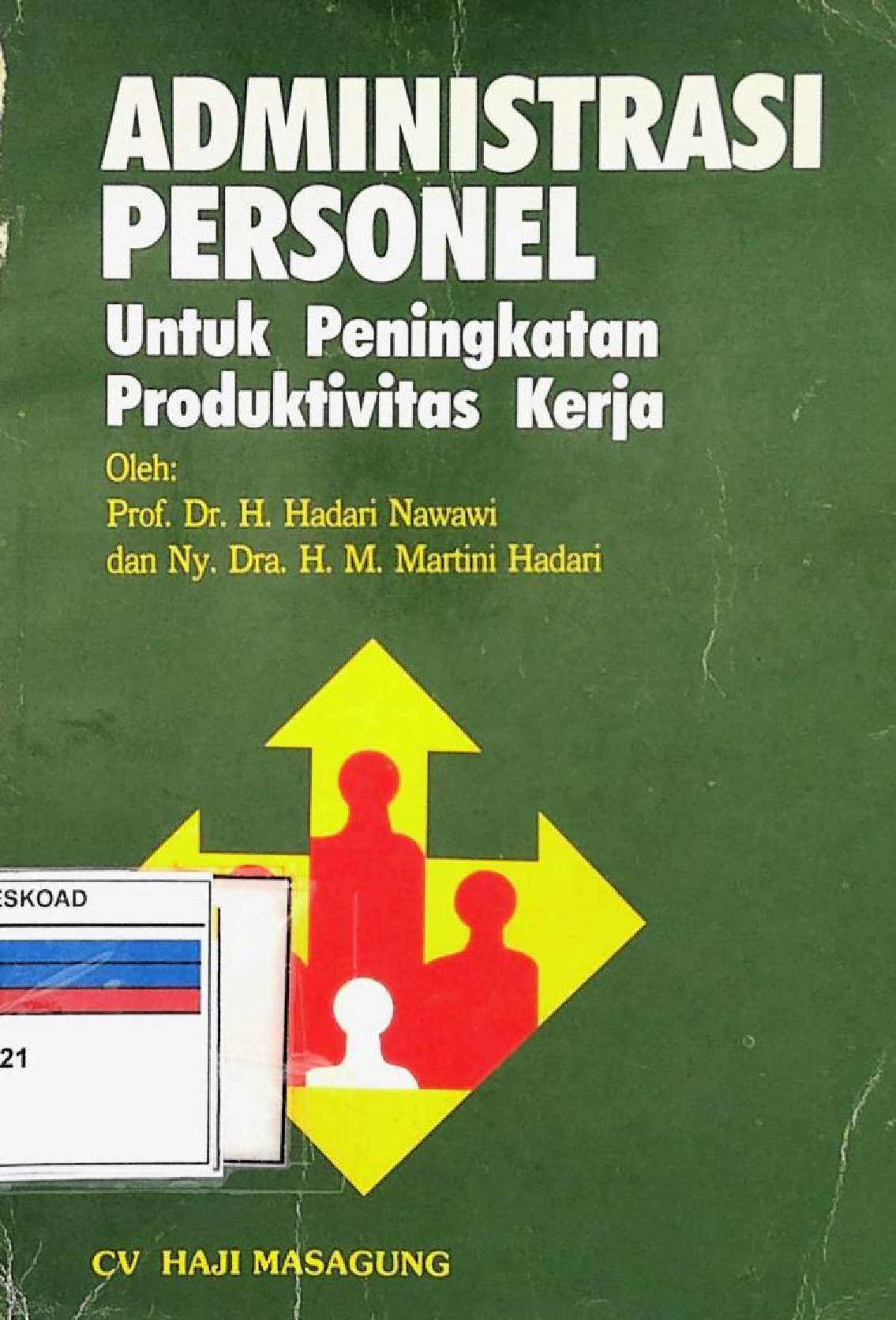 Administrasi Personel Untuk Peningkatan Produktivitas Kerja